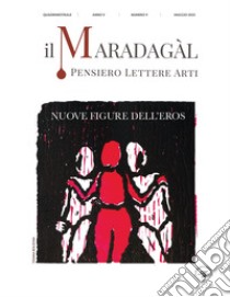 Il Maradagàl. Pensiero lettere arti (2023). Vol. 9: Nuove figure dell'eros libro di Calderoni S. (cur.)