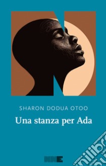 Una stanza per Ada libro di Otoo Sharon Dodua