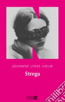 Strega libro di Lykke Holm Johanne