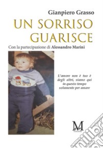 Un sorriso guarisce libro di Grasso Gianpiero