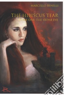 The Stone eye. The hibiscus tear. Vol. 1 libro di Benelli Marcello