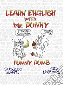 Learn english with mr. Punny libro di Donato Guglielmo; Hoffinger Aldo