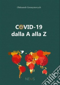 Covid-19 dalla A alla Z libro di Gerasymovych Oleksandr