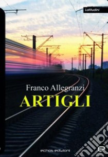 Artigli libro di Allegranzi Franco