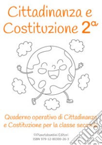 Cittadinanza e Costituzione. Classe seconda libro di Orlando Vittorio