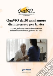 QuaViO da 30 anni amore disinteressato per la vita libro