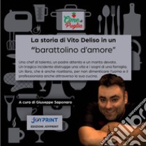 La storia di Vito Deliso in un «barattolino d'amore» libro di Saponaro G. (cur.)