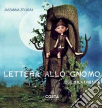 Lettera allo gnomo. Duemila trenta libro di Zeqiraj Jasemina