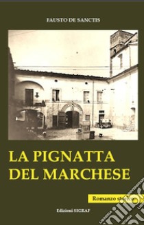 La pignatta del marchese libro di De Sanctis Fausto