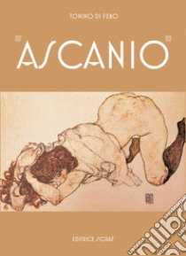 Ascanio libro di Di Febo Tonino