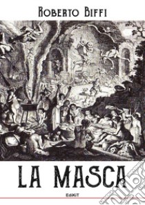 La masca libro di Biffi Roberto