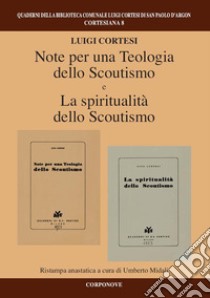 Note per una teologia dello scoutismo-La spiritualità dello scoutismo libro di Cortesi Luigi; Midali U. (cur.)