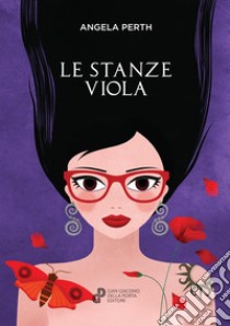 Le Stanze Viola libro di Perth Angela