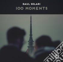 100 moments. Ediz. illustrata libro di To.street; Falciani F. (cur.)