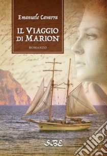 Il viaggio di Marion libro di Cavarra Emanuele