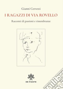 I ragazzi di via Rovello libro di Cervetti Gianni