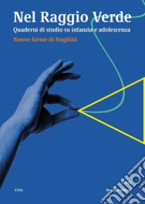 Nel raggio verde. Quaderni di studio su infanzia e adolescenza (2022). Vol. 1 libro