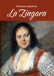 La zingara libro di Acquaviva Vincenzo