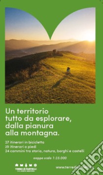 Unione Terre di Castelli. Itinerari a piedi e in bicicletta libro di Genzale G. (cur.)