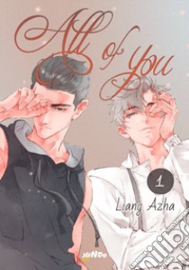 All of you. Vol. 1 libro di Azha Liang