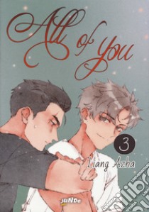 All of you. Vol. 3 libro di Azha Liang; Vesprini M. (cur.)