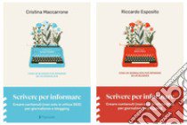 Scrivere per informare. Creare contenuti (non solo in ottica SEO) per giornalismo e blogging libro di Maccarrone Cristina; Esposito Riccardo