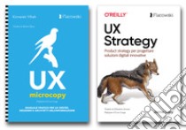 User Experience Design Bundle (UX Strategy-UX Microcopy) libro di Yifrah Kinneret; Levy Jaime