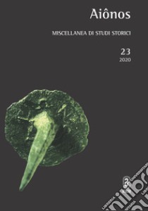 Aiônos. Miscellanea di studi storici (2020). Vol. 23 libro di Strano G. (cur.)