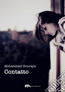 Contatto libro di Bouraya Mohammed