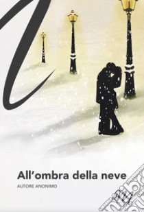 All'ombra della neve libro di Anonimo