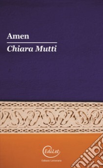 Amen libro di Mutti Chiara