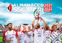 Almanacco SSC Bari (stagione 2021/2022) libro