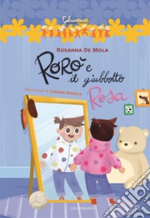 Rorò e il giubbotto rosa libro di De Mola Rosanna