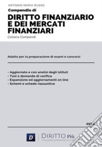 Compendio di diritto finanziario e dei mercati finanziari libro di Russo Antonio Maria