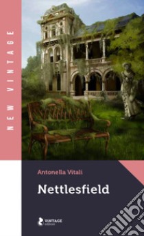 Nettlesfield libro di Vitali Antonella