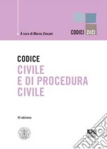 Codice civile e di procedura civile libro di Zincani M. (cur.)