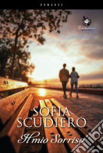 Il mio sorriso libro di Scudiero Sofia