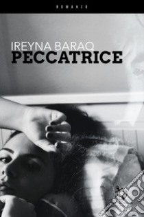 Peccatrice libro di Ireyna Baraq