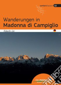 Wanderungen in Madonna di Campiglio libro di Ciri Roberto