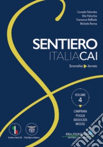 Campania. Puglia. Basilicata. Molise. Da Senerchia a Isernia libro