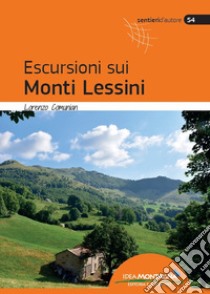 Escursioni sui monti Lessini libro di Comunian Lorenzo