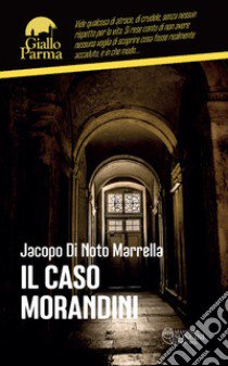 Il caso Morandini libro di Di Noto Marrella Jacopo