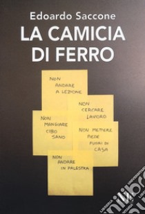 La camicia di ferro libro di Saccone Edoardo