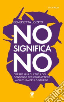 No significa no libro di Lo Zito Benedetta