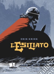 L'esiliato libro di Kriek Erik