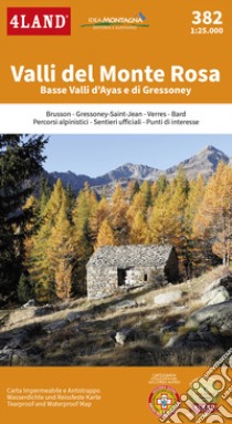 Valli del Monte Rosa. Basse Valli d'Ayas e di Gressoney 1:25.000 libro di 4LAND Srl