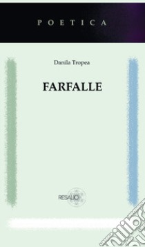 Farfalle libro di Tropea Danila