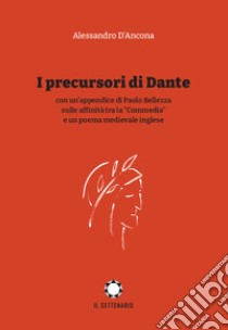 I precursori di Dante libro di D'Ancona Alessandro