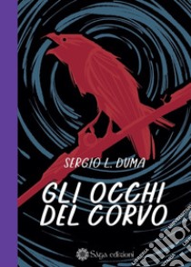 Gli occhi del corvo libro di Duma Sergio L.