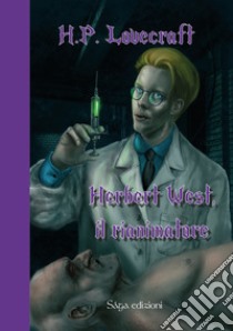 Herbert West, Il rianimatore libro di Lovecraft Howard P.